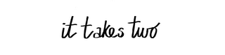 IT TAKES TWO logo
