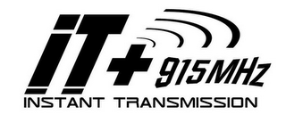 IT+915 MHZ INSTANT TRANSMISSION logo