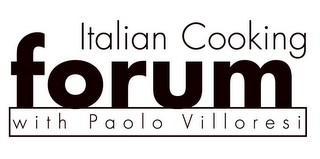 ITALIAN COOKING FORUM WITH PAOLO VILLORESI logo