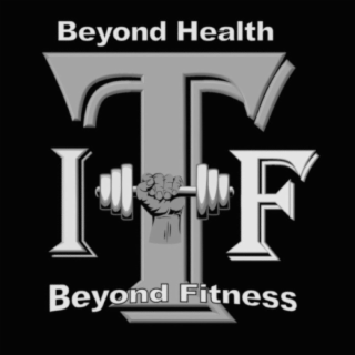 ITF BEYOND HEALTH BEYOND FITNESS
