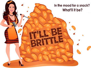 IT'LL BE BRITTLE IN THE MOOD FOR A SNACK? WHAT'LL IT BE? IT'LL BE BRITTLE logo