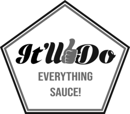 IT'LL DO EVERYTHING SAUCE! logo