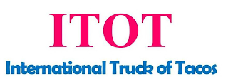 ITOT INTERNATIONAL TRUCK OF TACOS logo