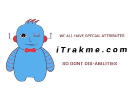 ITRAKME.COM WE ALL HAVE SPECIAL ATTRIBUTES SO DONT DIS-ABILITIES I TRAK ME logo