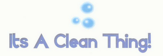ITS A CLEAN THING! logo