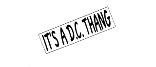 IT'S A D.C. THANG logo