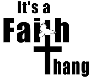 IT'S A FAITH THANG logo