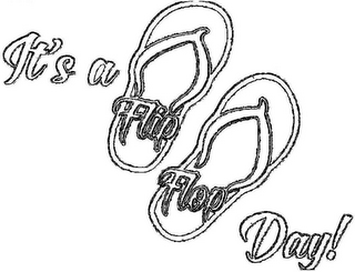 IT'S A FLIP FLOP DAY! logo