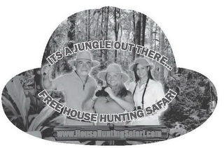 ITS A JUNGLE OUT THERE... FREE HOUSE HUNTING SAFARI WWW.HOUSEHUNTINGSAFARI.COM logo