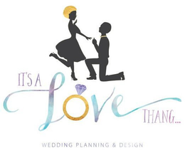 IT'S A LOVE THANG... WEDDING PLANNING & DESIGN logo