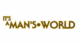 IT'S A MAN'S WORLD logo