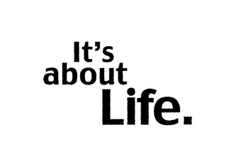 IT'S ABOUT LIFE. logo