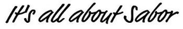 IT'S ALL ABOUT SABOR logo