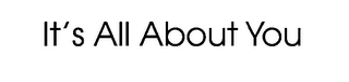 IT'S ALL ABOUT YOU logo