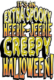 IT'S AN EXTRA SPOOKY HEEBIE-JEEBIE CREEPY HALLOWEEN! logo