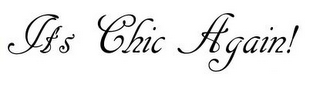 IT'S CHIC AGAIN! logo