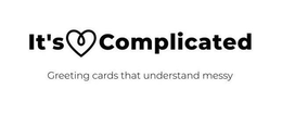 IT'S COMPLICATED GREETING CARDS THAT UNDERSTAND MESSY logo