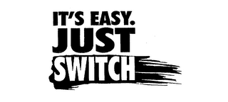 IT'S EASY. JUST SWITCH logo