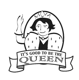 IT'S GOOD TO BE THE QUEEN logo