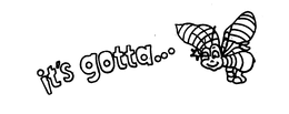 IT'S GOTTA... logo