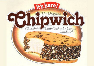 IT'S HERE! THE ORIGINAL CHIPWICH CHOCOLATE CHIP COOKIE ICE CREAM SANDWICH logo
