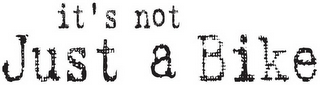 IT'S NOT JUST A BIKE logo