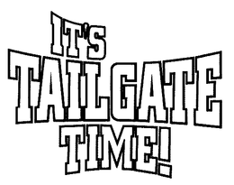 IT'S TAILGATE TIME! logo
