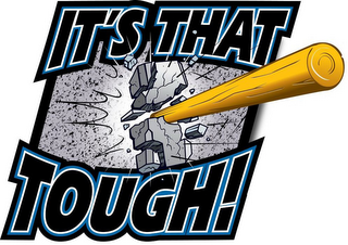 IT'S THAT TOUGH! logo