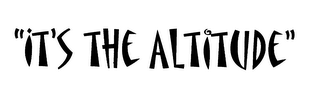 "IT'S THE ALTITUDE" logo
