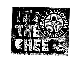 IT'S THE CHEESE REAL CALIFORNIA CHEESE logo