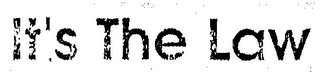 IT'S THE LAW logo