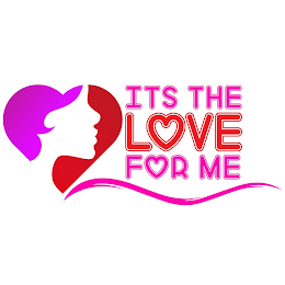 ITS THE LOVE FOR ME logo
