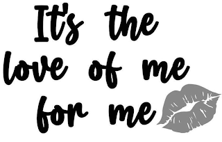 IT'S THE LOVE OF ME FOR ME logo