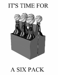 IT'S TIME FOR A SIX PACK logo