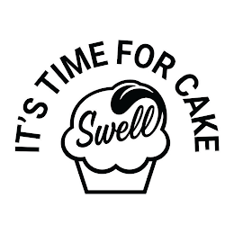 IT'S TIME FOR CAKE SWELL