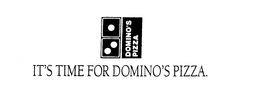 IT'S TIME FOR DOMINO'S PIZZA. logo