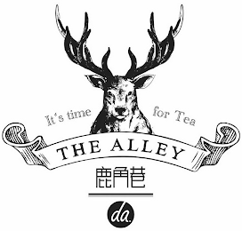 IT'S TIME FOR TEA, THE ALLEY, DA. logo