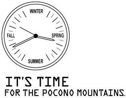 IT'S TIME FOR THE POCONO MOUNTAINS WINTER SPRING SUMMER FALL logo