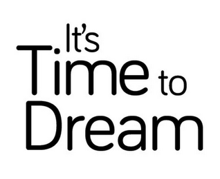 IT'S TIME TO DREAM logo