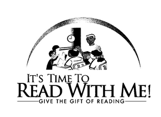 IT'S TIME TO READ WITH ME! GIVE THE GIFT OF READING logo