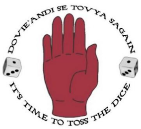 IT'S TIME TO TOSS THE DICE DOVIE'ANDI SE TOVYA SAGAIN logo
