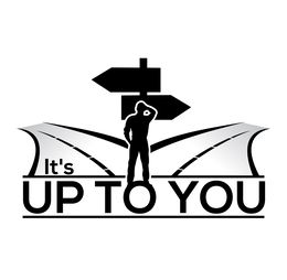 IT'S UP TO YOU logo