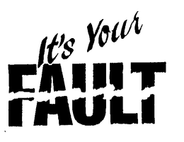 IT'S YOUR FAULT logo