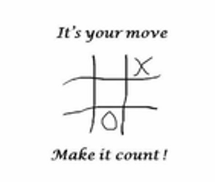 IT'S YOUR MOVE MAKE IT COUNT! logo