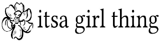 ITSA GIRL THING