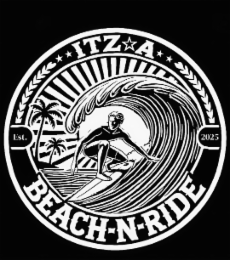 ITZ A BEACH N RIDE EST. 2025 logo