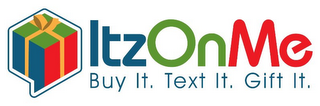 ITZONME BUY IT. TEXT IT. GIFT IT. logo
