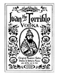 IVAN THE TERRIBLE VODKA ORIGINAL RUSSIAN VODKA DISTILLED & BOTTLED IN RUSSIA ALC 40% VOL 0.751 1533 logo