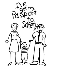 I'VE GOT MY PASSPORT TO SAFETY