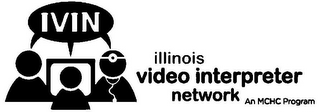 IVIN ILLINOIS VIDEO INTERPRETER NETWORK AN MCHC PROGRAM logo